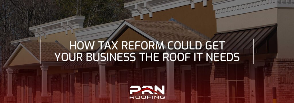 How Tax Reform Could Get Your Business the Roof It Needs
