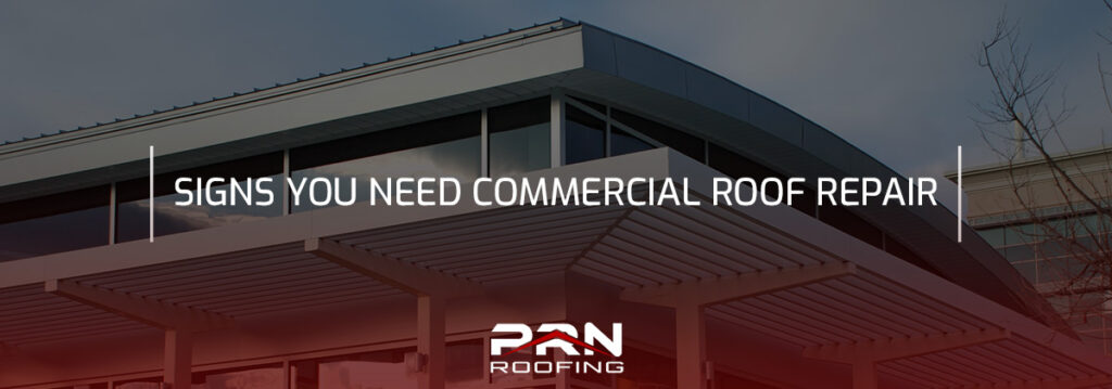 Signs You Need Commercial Roof Repair