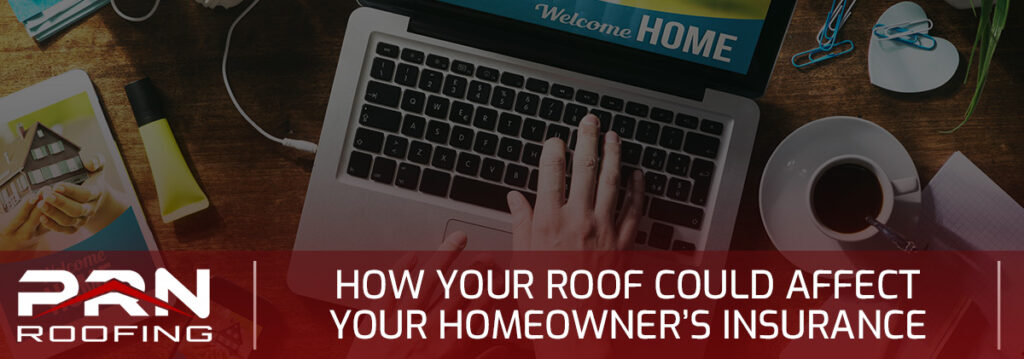 How Your Roof Could Affect Your Homeowner's Insurance