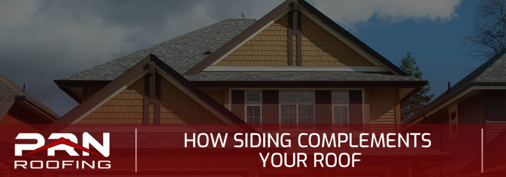 How Siding Complements Your Roof